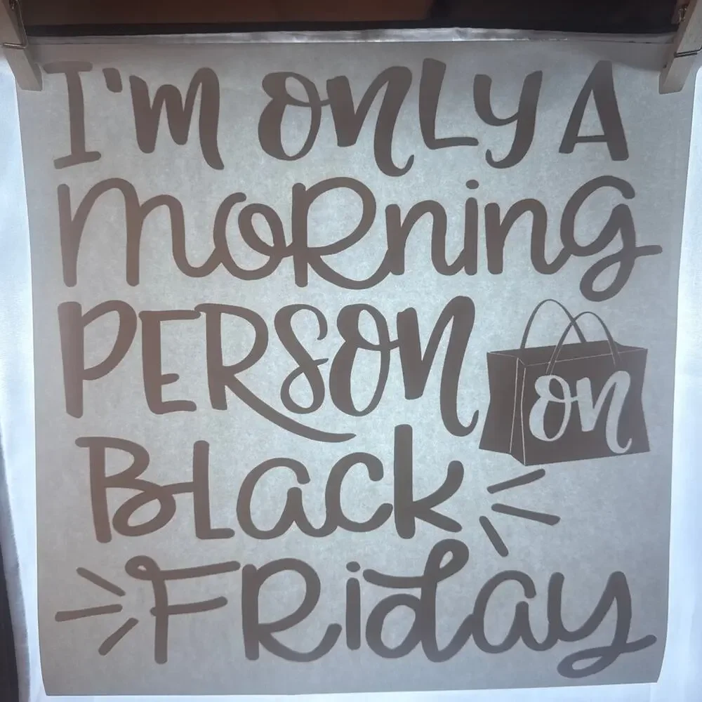 New I'm Only A Morning Person On Black Friday Heat Transfer Design Holiday Gift